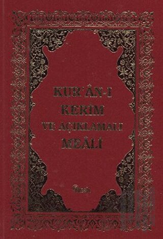 Kur'an-ı Kerim ve Açıklamalı Meali