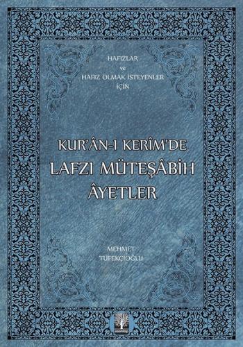 Kur'an-ı Kerim'de Lafzı Müteşabih Ayetler