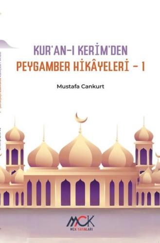 Kur'an-ı Kerim'den Peygamber Hikayeleri 1