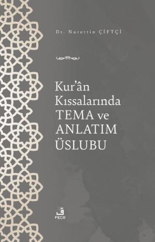 Kur'an Kıssalarında Tema ve Anlatım Üslubu