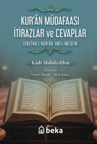 Kur'an Müdafaası İtirazlar ve Cevaplar - Tenzihu'l-Kuran Ani'l-Meta'in
