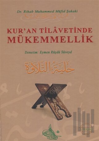 Kur'an Tilavetinde Mükemmellik (Ciltli)