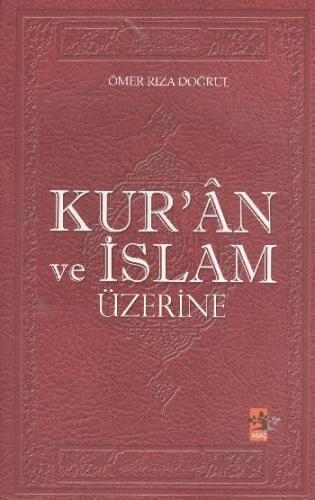 Kur'an ve İslam Üzerine