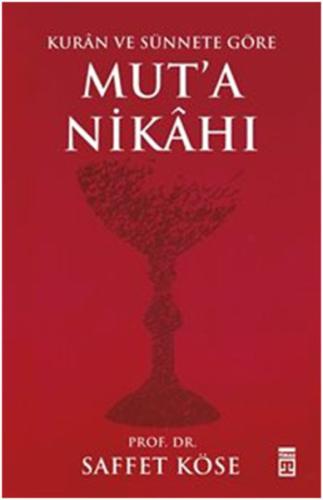 Kurân ve Sünnete Göre Muta Nikâhı