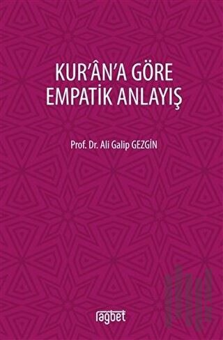 Kur'an'a Göre Empatik Anlayış | Kitap Ambarı