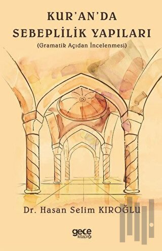 Kur'an'da Sebeplilik Yapıları | Kitap Ambarı