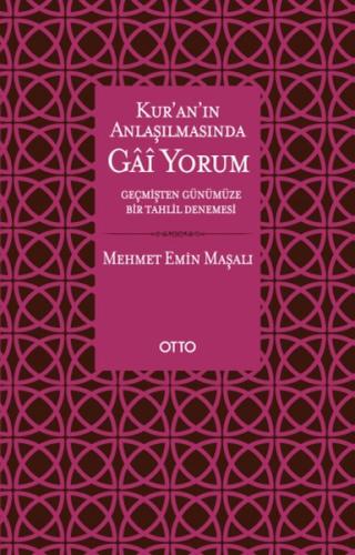 Kur'an'ın Anlaşılmasında Gai Yorum