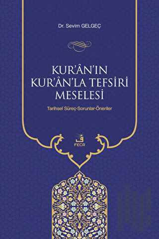 Kur'an'ın Kur'an'la Tefsiri Meselesi