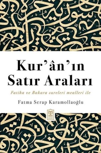 Kur'an'ın Satır Araları - Fatiha ve Bakara Sureleri Mealleri İle | Kit