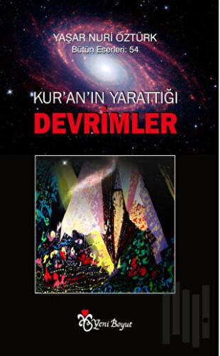 Kur'an'ın Yarattığı Devrimler | Kitap Ambarı