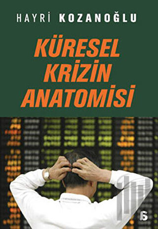 Küresel Krizin Anatomisi
