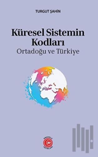 Küresel Sistemin Kodları