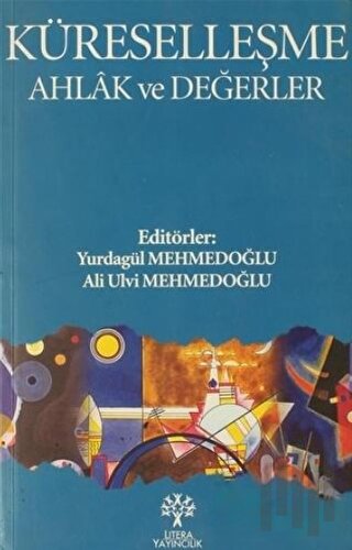 Küreselleşme Ahlak ve Değerler