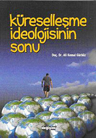 Küreselleşme İdeolojisinin Sonu
