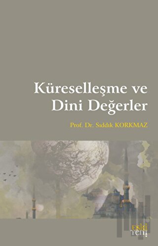 Küreselleşme ve Dini Değerler