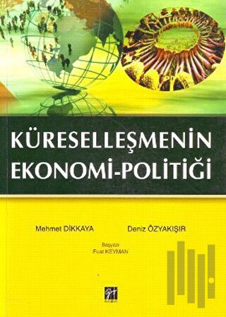 Küreselleşmenin Ekonomi-Politiği