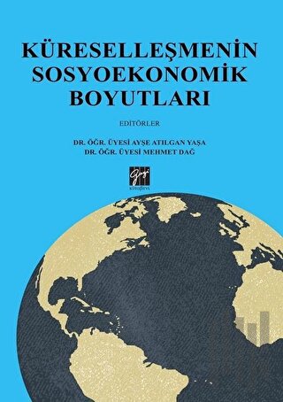 Küreselleşmenin Sosyoekonomik Boyutları | Kitap Ambarı