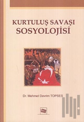 Kurtuluş Savaşı Sosyolojisi