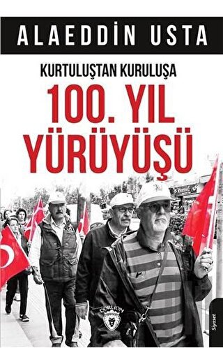 Kurtuluştan Kurtuluşa 100.Yıl Yürüyüşü