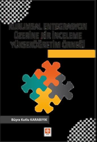 Kurumsal Entegrasyon Üzerine Bir İnceleme
