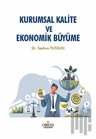 Kurumsal Kalite Ve Ekonomik Büyüme