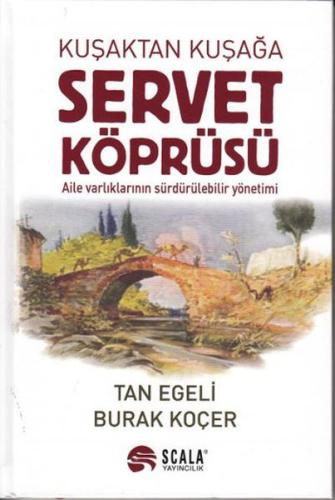 Kuşaktan Kuşağa Servet Köprüsü - Ciltli