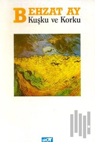 Kuşku ve Korku | Kitap Ambarı