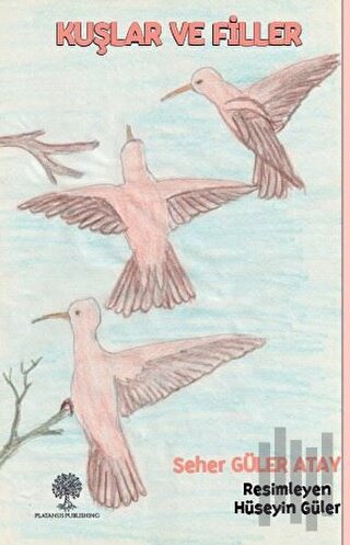Kuşlar ve Filler