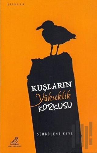 Kuşların Yükseklik Korkusu