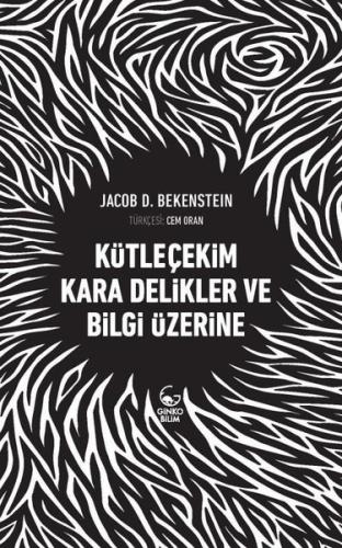 Kütleçekim Kara Delikler ve Bilgi Üzerine | Kitap Ambarı