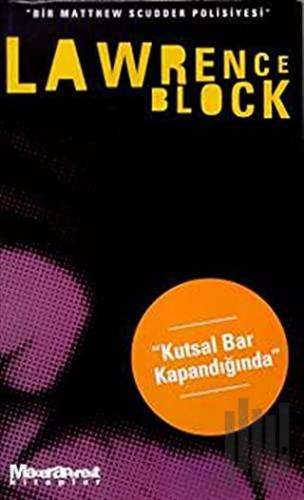 Kutsal Bar Kapandığında - Bir Matthew Scudder Polisiyesi