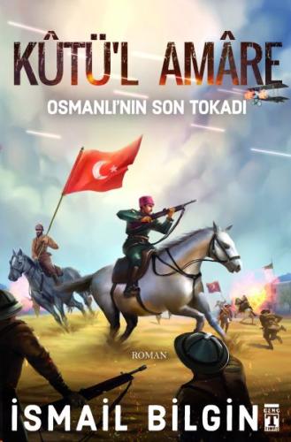 Kutü'l Amare- Osmanlının Son Tokadı | Kitap Ambarı