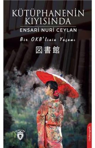 Kütüphanenin Kıyısında - Bir OKB'linin Yaşamı