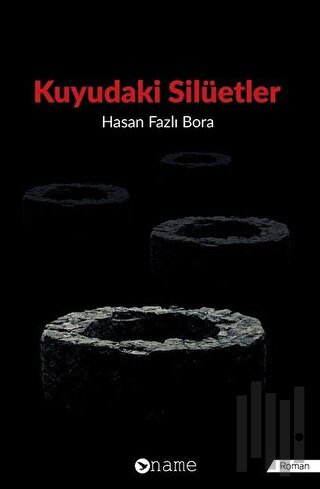 Kuyudaki Silüetler