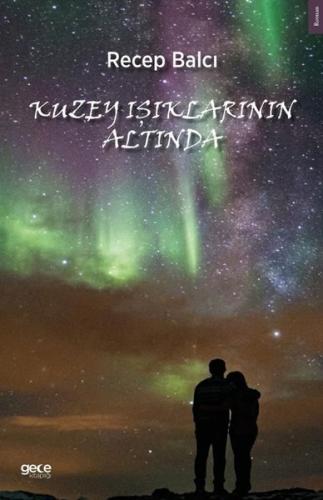 Kuzey Işıklarının Altında