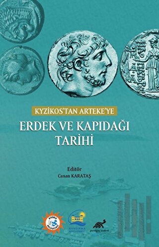 Kyzikos’tan Arteke’ye Erdek Ve Kapıdağı Tarihi