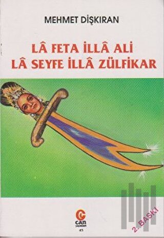 La Feta İlla Ali La Seyfe İlla Zülfikar