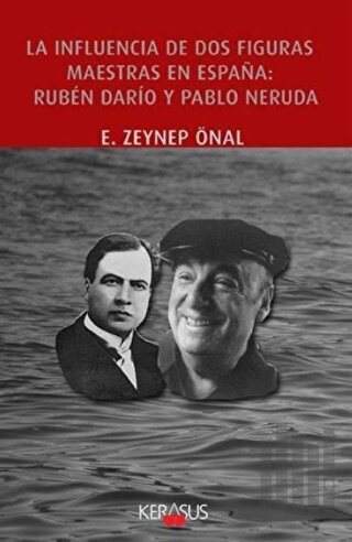 La Influencia De Dos Figuras Maestras En Espana:Ruben Dario Y Pablo Neruda