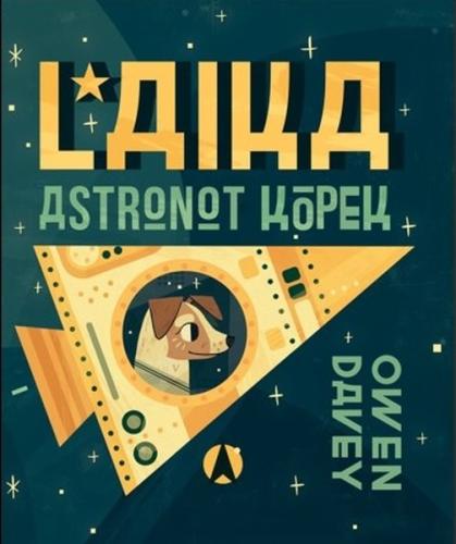 Laika Astronot Köpek (Ciltli)