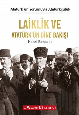 Laiklik ve Atatürk'ün Dine Bakışı | Kitap Ambarı