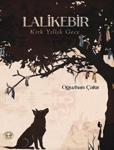 Lalikebir - Kırk Yıllık Gece | Kitap Ambarı