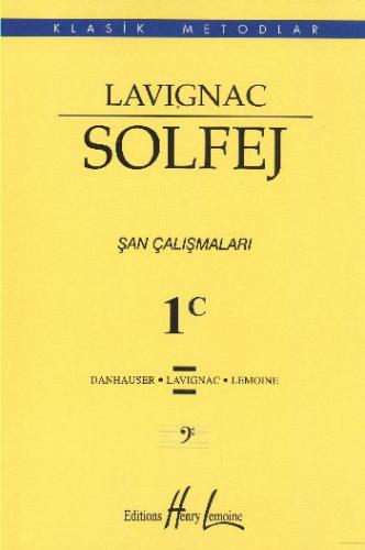 Lavignac 1C - Solfej Şan Çalışmaları | Kitap Ambarı
