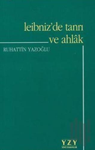 Leibniz'de Tanrı ve Ahlak