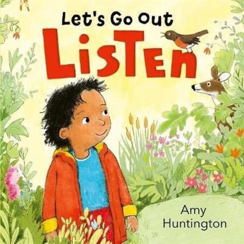 Let's Go Out: Listen : A Mindful Board Book Encouraging Appreciation O
