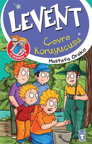 Levent İz Peşinde 2 - Çevre Koruyucusu | Kitap Ambarı