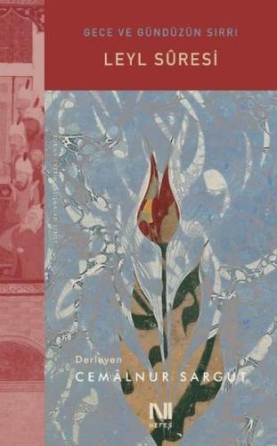 Leyl Suresi - Gece ve Gündüzün Sırrı