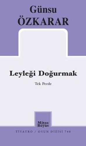 Leyleği Doğurmak - Tek Perde