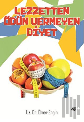 Lezzetten Ödün Vermeyen Diyet