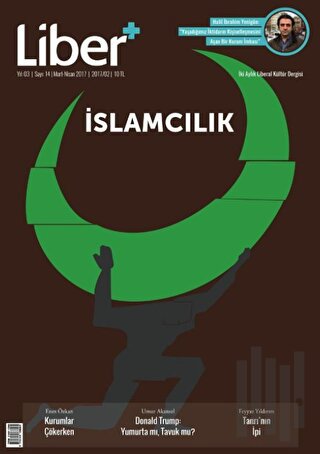 Liber+ İki Aylık Liberal Kültür Dergisi Sayı: 14 Mart - Nisan 2017