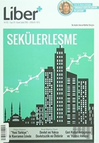 Liber+ İki Aylık Liberal Kültür Dergisi Sayı: 7 Ocak - Şubat 2016